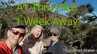 1 Week Away -AT Thru Hike 2019