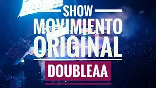 Movimiento Original en vivo / Double AA 2017