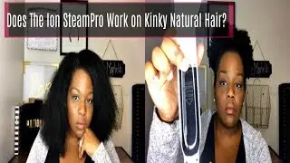 ION STEAM PRO BUSH ON NATURAL HAIR DOES IT WORK?|MEGAN D. MAYFIELD