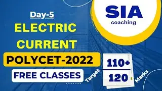 DAY - 5 || ELECTRIC CURRENT || POLYCET 2022 || APRJC, IIIT, RDT-CET 2022