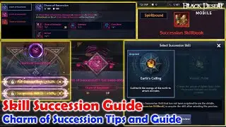 [LOTS] Penjelasan Lengkap dan Tips Skill Succession dan Charm of Succession ! - Black Desert Mobile