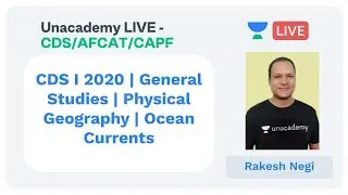 CDS I 2020 | General Studies | Physical Geography | Ocean Currents - IV by Rakesh Negi