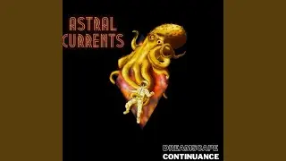 Astral Currents
