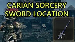 Carian Sorcery Sword Location Elden Ring DLC Shadow of the Erdtree How to Get Carian Sorcery Sword