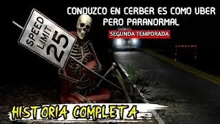 Relatos De Cerber, Es Como Uber Pero Paranormal | Temporada 2 |  (HISTORIA COMPLETA) | Creepypasta