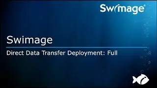 Swimage Direct Data Transfer Deployment Demo