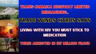 Trans-#Jamaica #Highway Limited || Trade #Wind Citrus Says