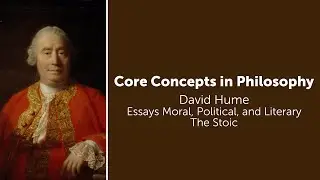David Hume, Essays Moral, Political, and Literary | The Stoic | Philosophy Core Concepts