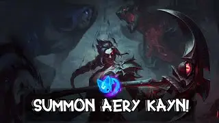 Summon Aery on Kayn!