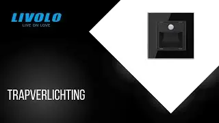 Livolo | Trapverlichting | Inspiratie & Informatie