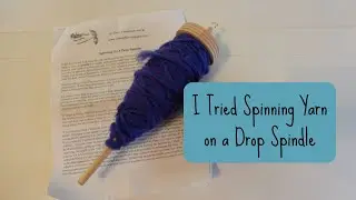 Learning to Spin on a Drop Spindle | I Tried Spinning Yarn | First Time Spinning Yarn