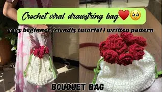 Crochet viral drawstring bag &hearts;️ rose bouquet bag | beginner friendly tutorial | written pattern