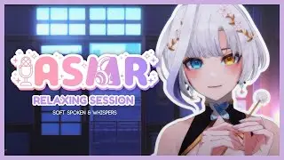 [ASMR] Chill Hours (RELAXING SESSION Ep. 12)