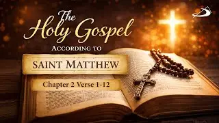 The Holy Gospel According to St. Matthew | 2:1&ndash;12 | Animated Audio-Visual Bible