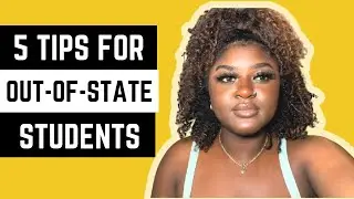 5 Tips for Out-of-State College Students!