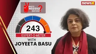NewsX Expert-o-meter | Joyeeta Basu's Bihar Election Prediction