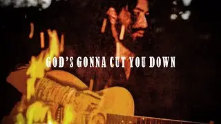 God's Gonna Cut You Down - American Folk Song