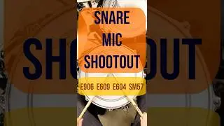 Snare Mic Shootout (e906/e609/e604/SM57)