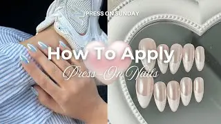 How to Apply Press On Sunday Nails 💗