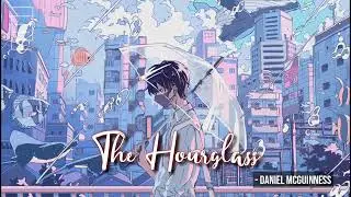 Daniel McGuinness - The Hourglass - CHILL