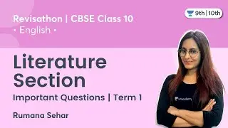 Class 10 English: Literature Section | Important Questions | Rumana Sehar