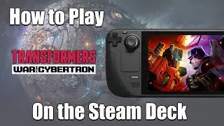 Как играть в Transformers: War for Cybertron в Steam Deck (60 FPS)