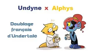 [FR] Undertale - Spécial Undyne x Alphys (French Comic dub)