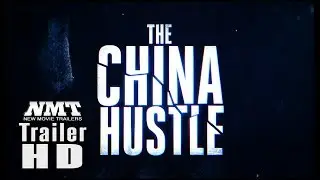 The China Hustle (2018) - Documentary Movie Featurette 1 [HD] Behind the Scenes