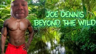 Beyond The Wild with Joe Dennis - Official Trailer