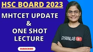 MHTCET Update & One Shot Lecture Update | Gyanlab | Anjali Patel | HSC 2023