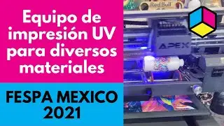 Equipo para impresión UV - FESPA MEXICO 2021