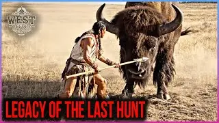 Legacy of the Last Hunt: Arapaho Survival Story | West Before 1492