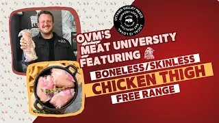 Meat University: Boneless/Skinless Chicken Thigh (Free Range) - With Meat Expert Darius Campeau