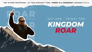 Destiny Church Conference - Friday PM - KINGDOM ROAR - 20/06/2025