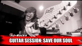 SONY J-ROCKS GUITAR SESSION: SAVE OUR SOUL