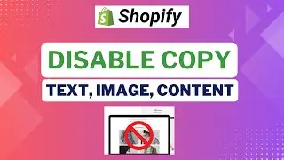 How To disable Right-click, Text selection, Copying and download Image in Shopify store
