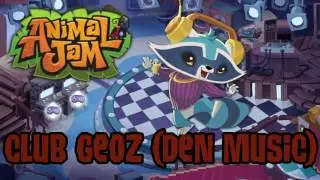 Animal Jam OST - Club Geoz (Den Music)