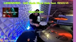 LANDMVRKS - Self-Made Black Hole feat. RESOLVE Drum Cover
