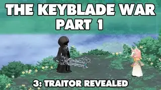 The Keyblade War Part 1 Event | Traitor Revealed | KH Union X