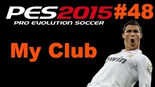 My Club - PES 2015 Gameplay ITA: PARTITE ONLINE A MANETTA! Ep. #48