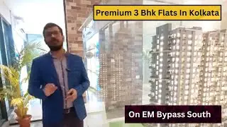 Premium 3Bhk Flat In Kolkata On EM Bypass South📞8100293325 #property#kolkata #3bhk #flat #realestate