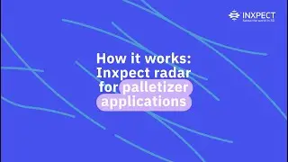 How it works: Inxpext radar for palletizer applications
