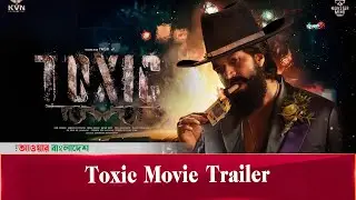 Toxic Trailer Review | Daddy&rsquo;s Home! Rocking Star Is Back in Monster Mode | Daily Our Bangladesh
