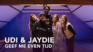 Udi & Jaydie - Geef me even tijd