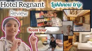 Lucknow Trip | Hotel Regnant Room Tour with Masti  🤩#LucknowTrip #RoomTour #HotelReview