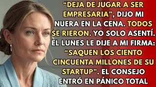 Mi Nuera Dijo Que Dejara De Jugar A Ser Empresaria, Sin Saber Que Yo Era Su Socia Millonaria.