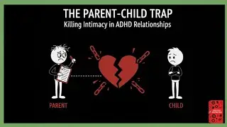 The Lover, Not the Mother: Breaking the ADHD Parent-Child Trap