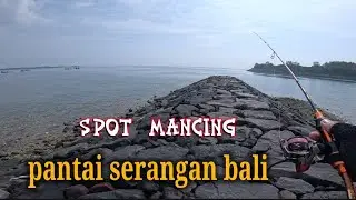 spot mancing di pantai #serangan #bali