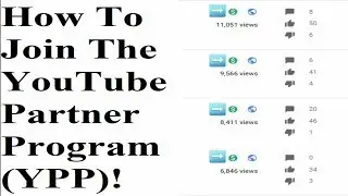 How To Join The YouTube Partner Program (YPP)!