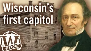 Wisconsin's First Capitol